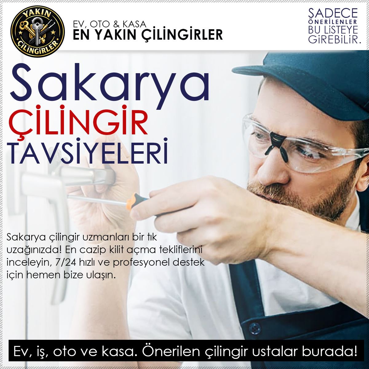 Sakarya Çilingir Tavsiyeleri : 7/24 Çağırabileceğiniz En Yakın Ustalar