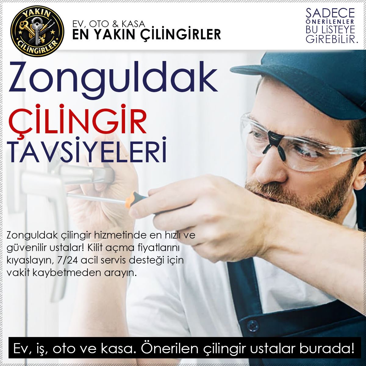 Zonguldak Çilingir Tavsiyeleri : 7/24 Çağırabileceğiniz En Yakın Ustalar